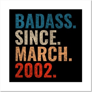 Badass Since March 2002 Retro 2002 birthday shirt Posters and Art